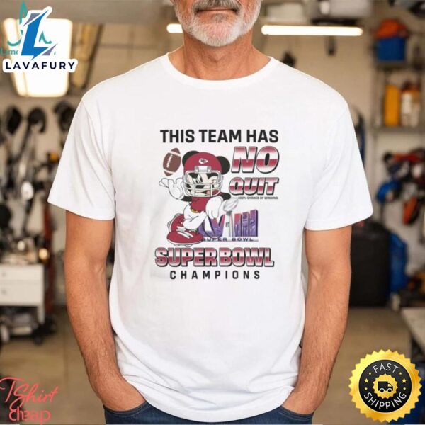 Kansas City Chiefs Mickey Mouse This Team Has No Quit Super Bowl Champions 2024 Official White T Shirt
