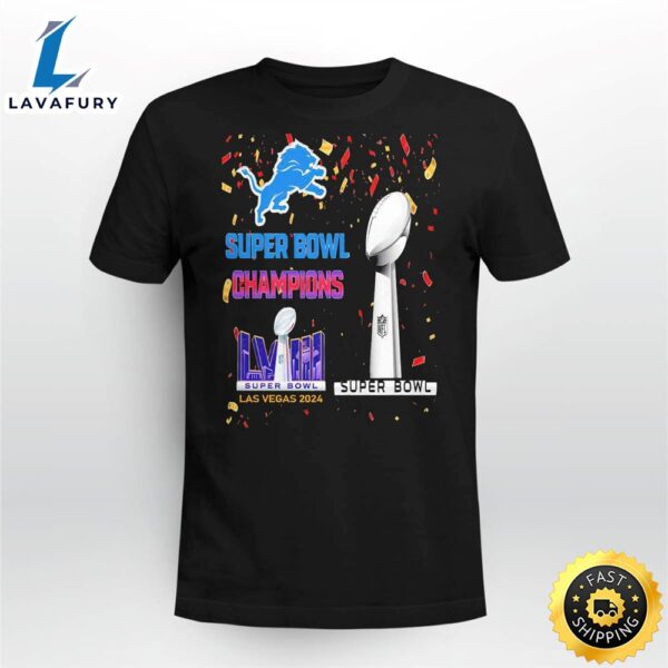 Lions Super Bowl Champions Lviii Las Vegas 2024 Shirt