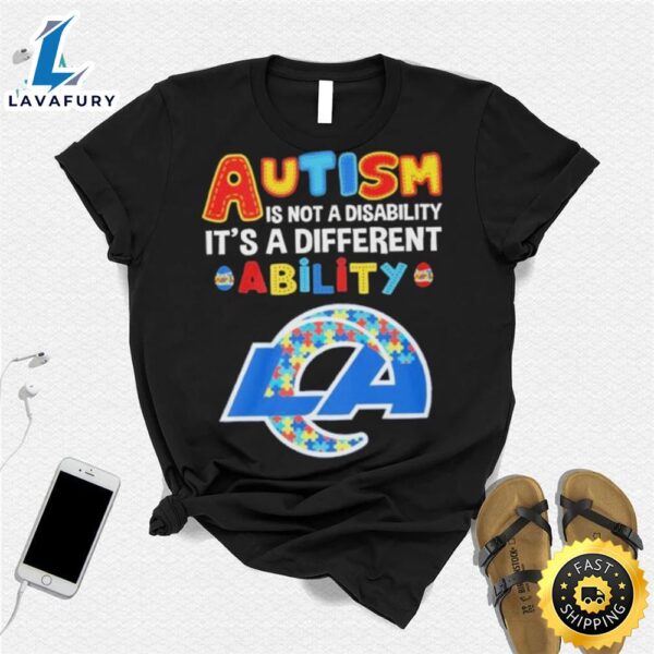 Los Angeles Rams Nfl Autism Is Not A Disability 2024 Shirt