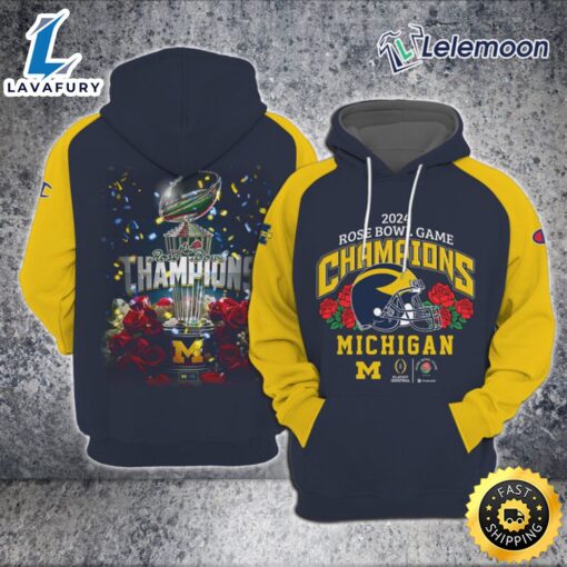 Michigan Football Rose Bwl Game Champions 2024 3d Hoodie