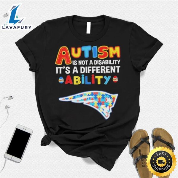 New England Patriots Nfl Autism Is Not A Disability 2024 Shirt