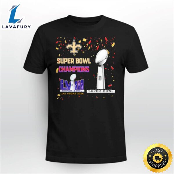 Orleans Super Bowl Champions Lviii Las Vegas 2024 Shirt