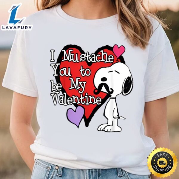 Peanuts Snoopy Mustache You To Be My Valentine T-Shirt