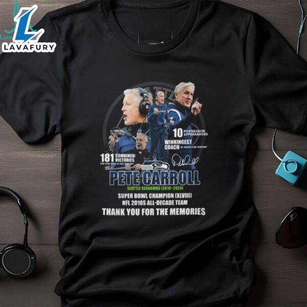 Pete Carroll Seattle Seahawks 2010 – 2024 Super Bowl Champions Xlviii Nfl 2010s All Decade Team Thank You For The Memories T Shirt