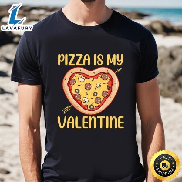 Pizza Is My Valentine Funny Valentines Gifts Boys T-Shirt