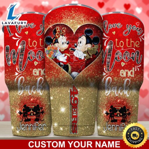 San Francisco 49ers NFL-Custom Tumbler Love You To The Moon And Back  For This