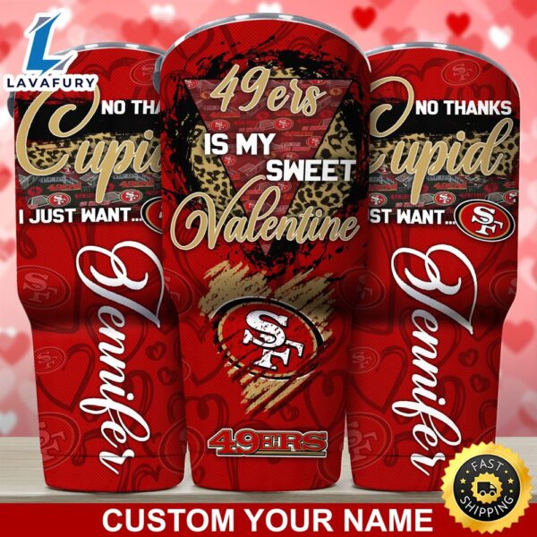 San Francisco 49ers NFL-Custom Tumbler You Are My Sweet