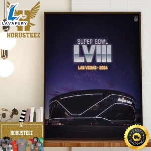 Super Bowl Lviii Is Coming To Las Vegas In 2024 Home Decor Poster Canvas