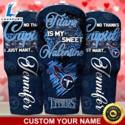 Tennessee Titans NFL-Custom Tumbler You Are My Sweet