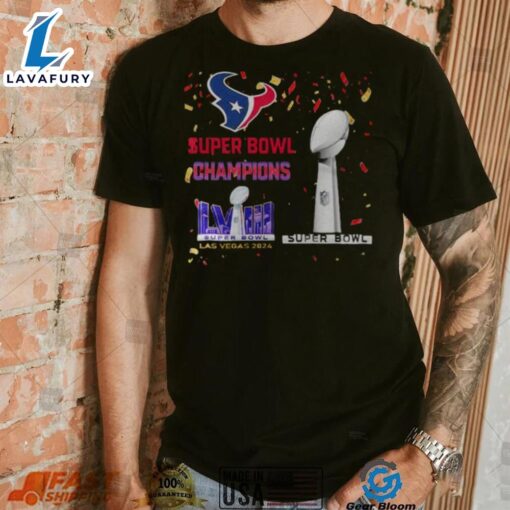 Texans Super Bowl Champions Lviii Las Vegas 2024 Shirt