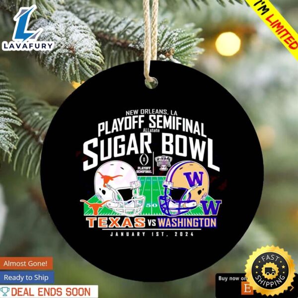 Texas Vs Washington Playoff Semifinal Allstate Sugar Bowl Jan 1 2024 Ornament