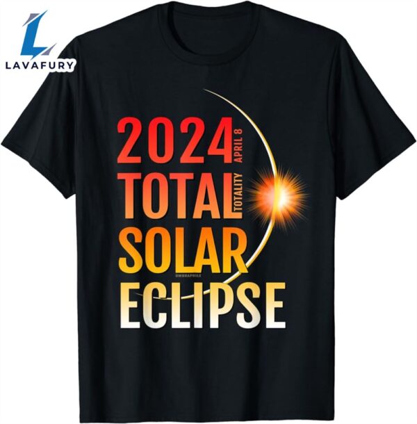 Total Solar Eclipse Totality April 8 , 2024 11 T-Shirt