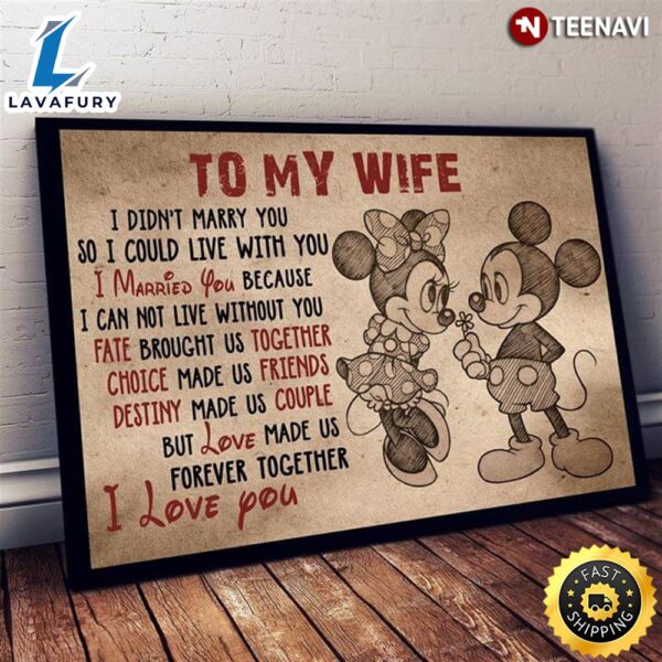Valentine Day Disney Mickey Mouse & Minnie Mouse To My Wife I Didn’t Marry You So Canvas
