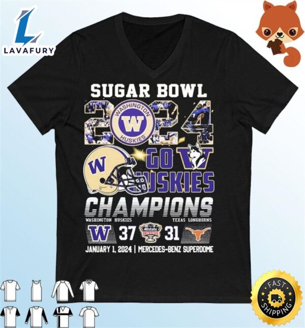 Washington Huskies Sugar Bowl 2024 Go Huskies Champions 37-31 Shirt