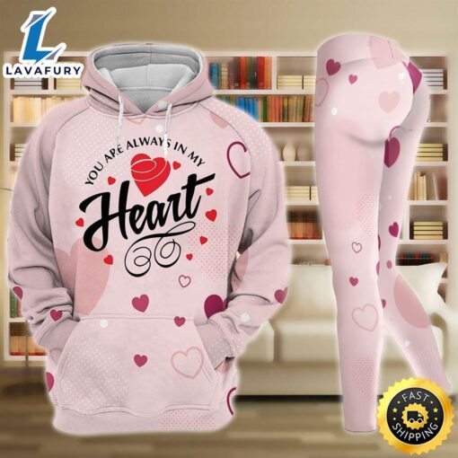 You Are Always In My Heart Legging Hoodie, Valentine Legging Hoodie