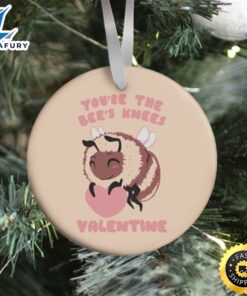 You’re The Bee’s Knees, Valentine Ornament