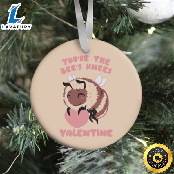 You’re The Bee’s Knees, Valentine Ornament