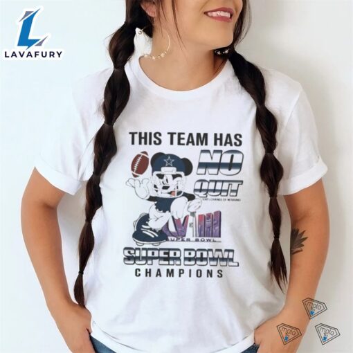 Awesome Dallas Cowboys Mickey Mouse This Team Has No Quit Super Bowl Champions 2024 Shirt