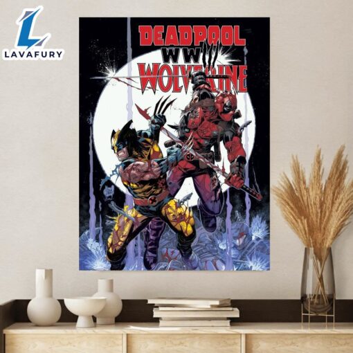 Deadpool & Wolverine Wwiii Sends Wade Wilson & Logan To The Ends Of The Earth Poster Canvas