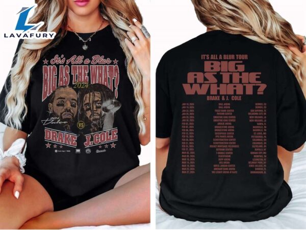 Drake J Cole Big As The What Tour 2024 Tshirt, It’s All Blur Tour 2024 Rap Shirt