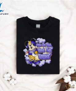 Mickey Mouse Baltimore Ravens You Do Not Want This Smoke Shirt
