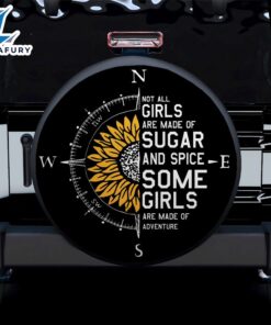 Not All Girl Are Made Of Sugar Car Spare Tire Covers Gift For Campers