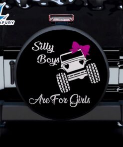 Silly Boys Are For Girls Camping Truck Car Spare Tire Cover Gift For Campers