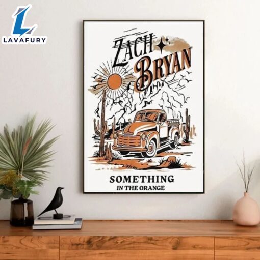 Zach Bryan Something In The Orange Poster 2024 Canvas