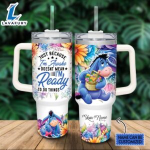 Custom Name Eeyore Doesn’t Mean I’m Ready 40oz Stainless Steel Tumbler with Handle and Straw Lid