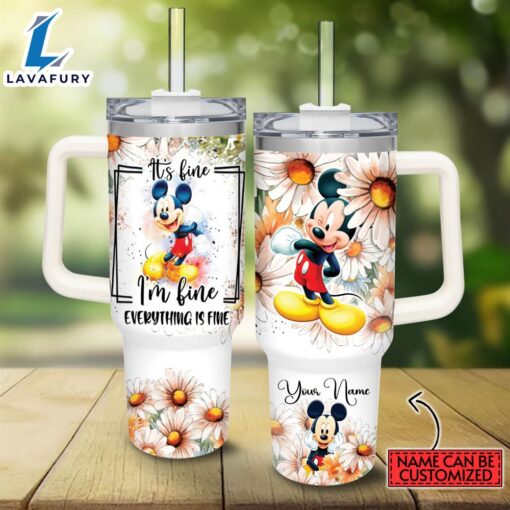 Custom Name Everything Is Fine Mickey Mouse Daisy Flower Pattern 40oz Stainless Steel Tumbler with Handle and Straw Lid