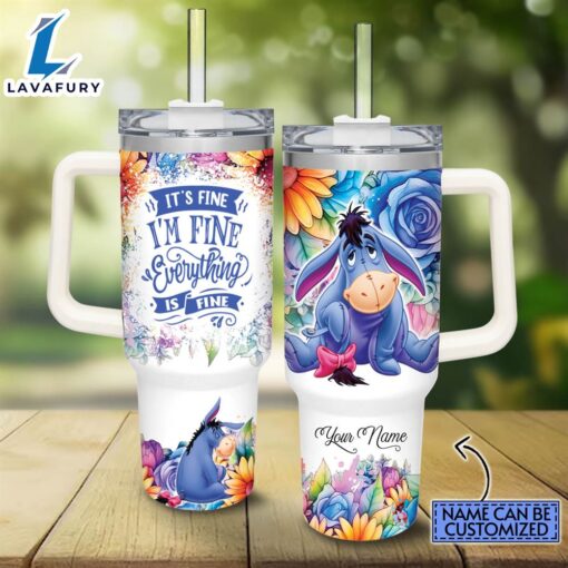 Custom Name It’s Fine I’m Fine Eeyore Colorful Flower Pattern 40oz Stainless Steel Tumbler with Handle and Straw Lid