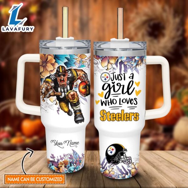 Custom Name Just A Girl Loves Steelers Mascot Flower Pattern 40oz Stainless Steel Tumbler with Handle and Straw Lid
