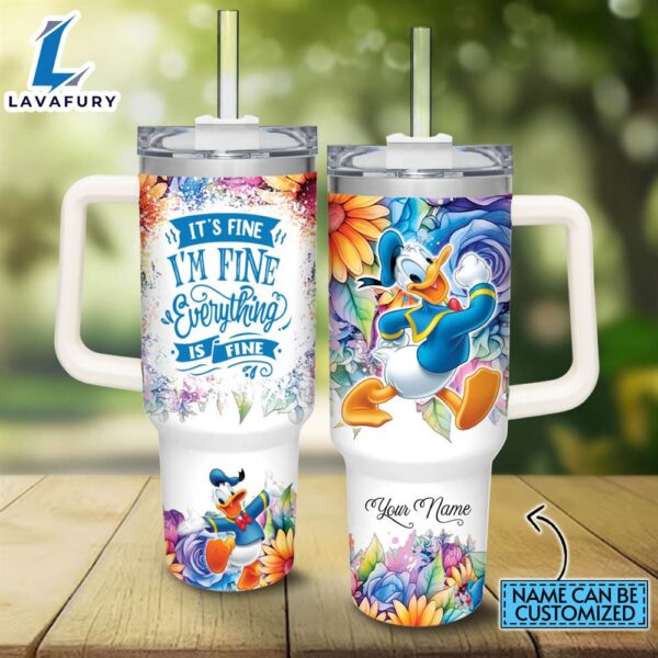 Disney Custom Name It’s Fine I’m Fine Donald Duck Colorful Flower Pattern 40oz Stainless Steel Tumbler with Handle and Straw Lid