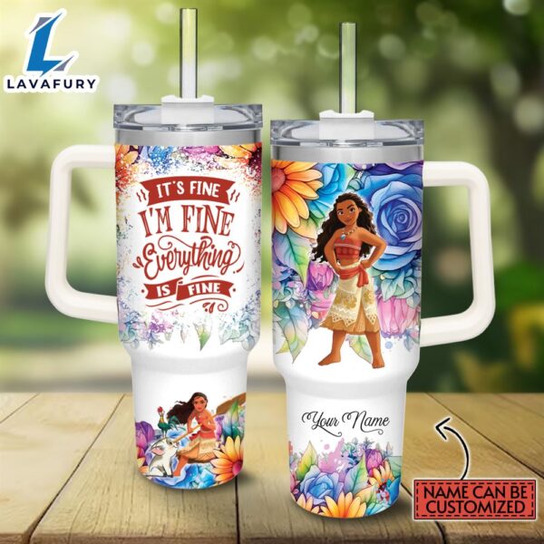 Disney Custom Name It’s Fine I’m Fine Moana Colorful Flower Pattern 40oz Stainless Steel Tumbler with Handle and Straw Lid