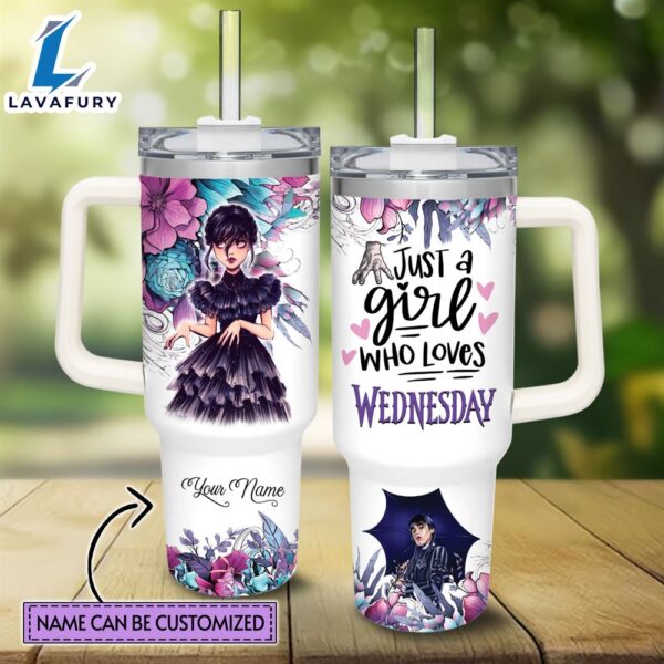 Disney Custom Name Just A Girl Loves Wednesday 40oz Stainless Steel Tumbler with Handle and Straw Lid