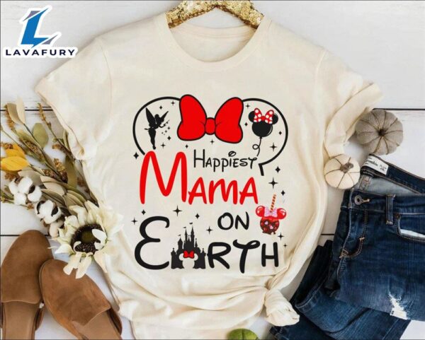 Happiest Mama On Earth Shirt Disney Mother’s Day Tee Disney Mom Tshirt