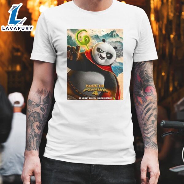 Po For Kung Fu Panda 4 Is Maart Alleen In De Bioscoop T-Shirt