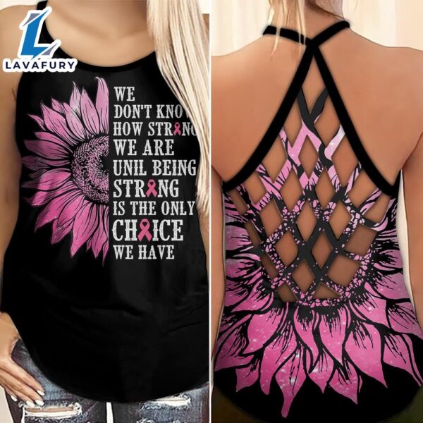 Breast Cancer Awareness Criss-Cross Tank Top Pink Ribbon We Don T Know How Strong We Are