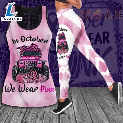 We Wear Pink Breast Cancer Awareness 3D Hollow Tank Top &amp Leggings