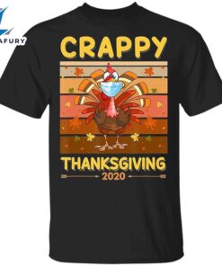 Crappy Thanksgiving 2024 T-Shirt Turkey…