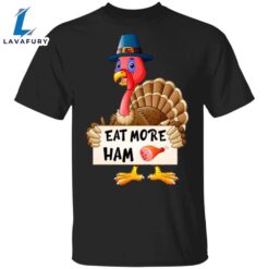 Eat More Ham T-Shirt Funny…