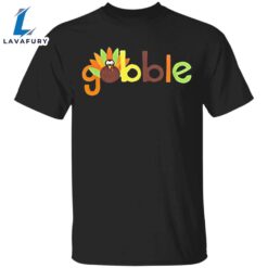 Gobble Me Thanksgiving T-Shirt Thanksgiving…