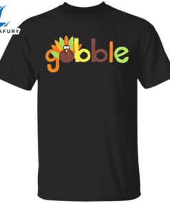 Gobble Me Thanksgiving T-Shirt Thanksgiving…