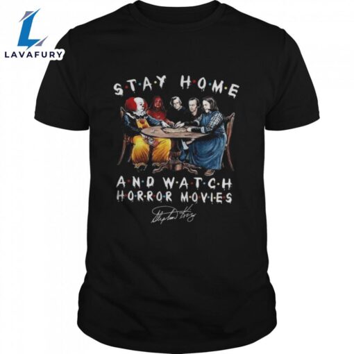 Nice Official Stephen King Stay Home And Watch Horror Movies Signature 2024 Shirts