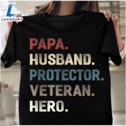 Papa Husband Protector Veteran Hero…