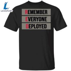 Remember Everyone Deployed T-Shirt Red…