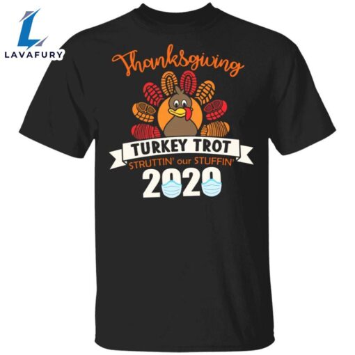 Thanksgiving Turkey Trot Struttin’ Our Stuffin’ 2024 T-Shirt Funny Mask Tee Unisex Clothes