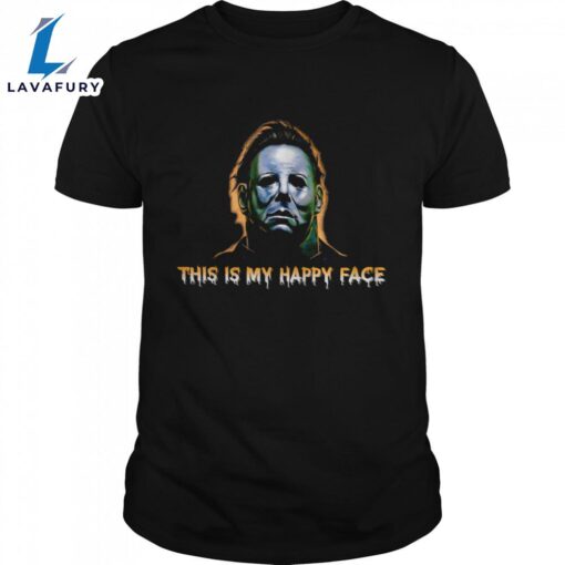 This Is My Happy Face Horror Halloween Movies Shirts