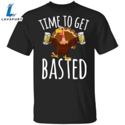 Time To Get Basted T-Shirt…