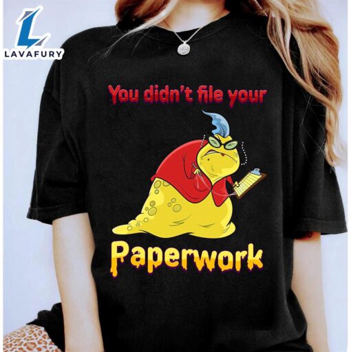 Disney Roz Monster Inc You Didn’t File Your Paperwork Shirt